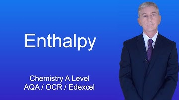 A Level Chemistry Revision "Enthalpy"