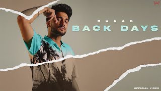 BACK DAYS (Official Video) Ruaab - Ellde Fazilka - New Punjabi Songs 2024