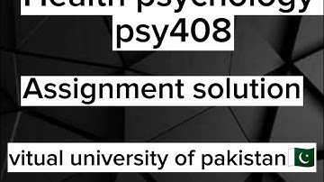 psy408 Assignment no 1 | Assignment solution| 2023 | virtual university of  Pakistan