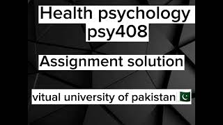 psy408 Assignment no 1 | Assignment solution| 2023 | virtual university of  Pakistan