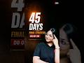 Last 45 Days Before OAT – Brutally Honest Strategy You Need