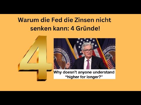 Warum die Fed die Zinsen nicht senken kann: 4 Gründe! Marktgeflüster