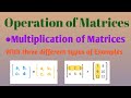 Multiplication of Matrices-|with easy way