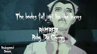 The bodies fall just like the leaves - RAMIREZ X Ruby Da Cherry Net Worth