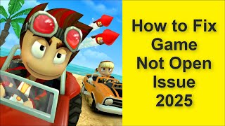 How to Fix Beach Buggy Racing Game Not Open Problem 2025