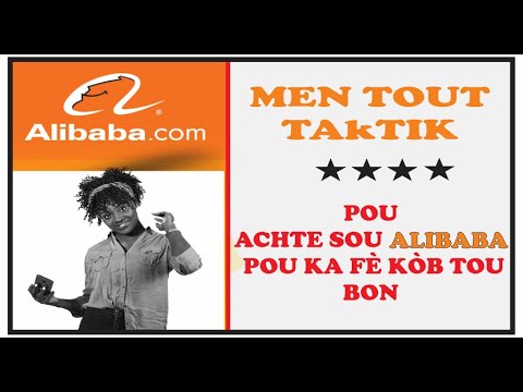 Men tout Taktik pou Achte sou ALIBABA pou ka komanse yon biznis