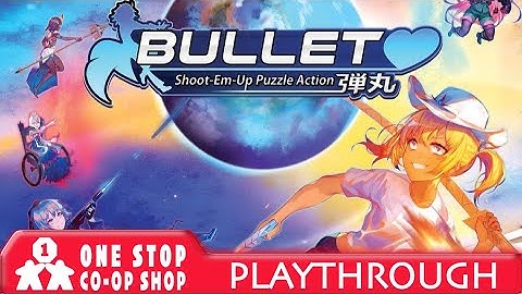 Bullet♥︎ | Solo Playthrough | With Mike