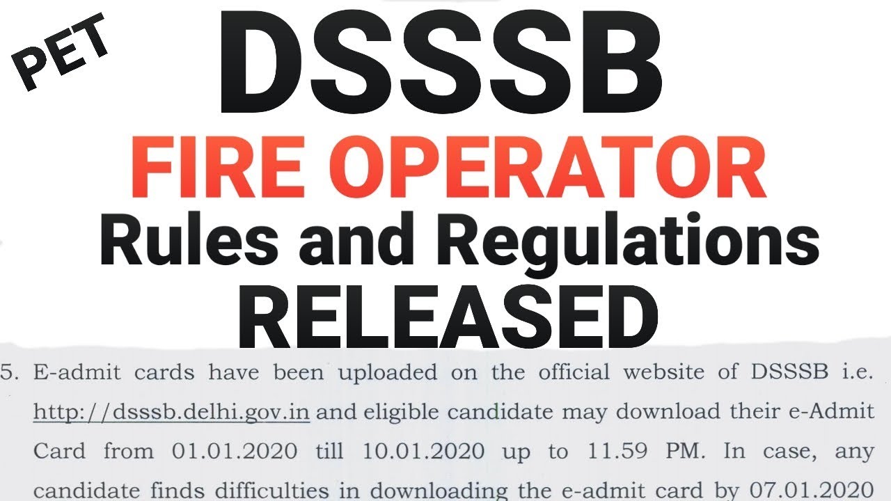 DSSSB FIRE OPERATOR PET RULES AND REGULATIONS & ADMIT CARD INSTRUCTIONS RELEASED 31/DEC/2019