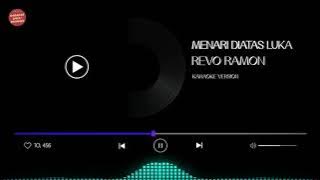 karaoke menari di atas luka versi revo ramon
