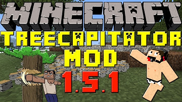 Minecraft Mods: Como Instalar y Descargar Treecapitator para Minecraft 1.5.1 y 1.5.2