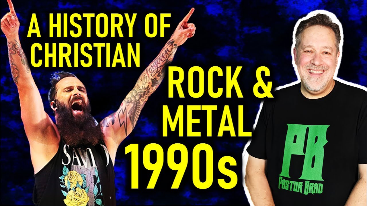 The History of Christian Rock & Metal Music (Part 3): 1990s