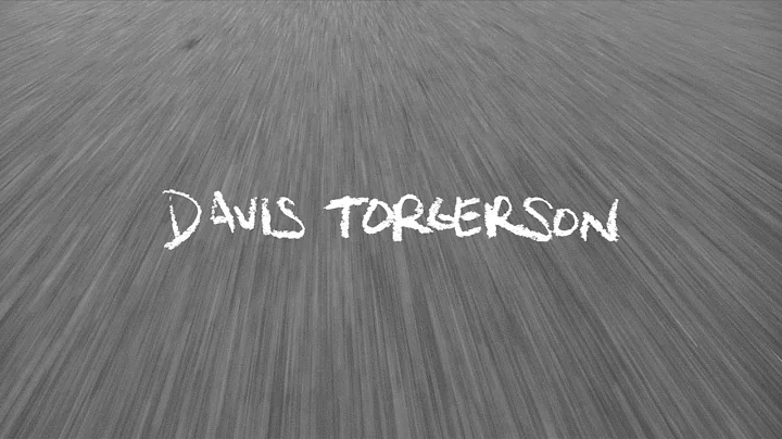 Davis Torgerson Since Day One