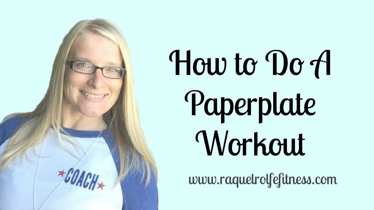 How to do a Paper Plate Workout YouTube
