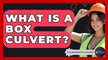 What Is A Box Culvert? - Civil Engineering Explained