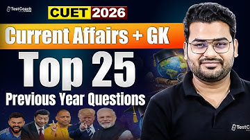 CUET 2026 Current Affairs + GK 🚀 | Top 25 PYQs | High Scoring Questions