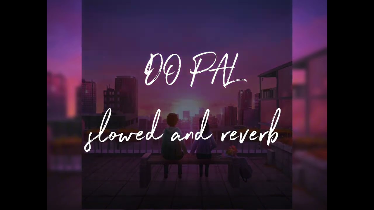 Do Pal | ABRK | Punjabi Songs (slowed X reverb)