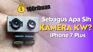 Test Dan Review Kamera Gantian iPhone 7 Plus Non Ori Apple