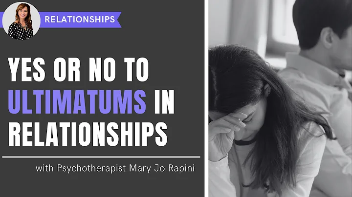 Yes or No to Ultimatums in Relationships