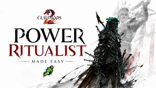 GW2 Power Ritualist Made Easy | Forgiving High DPS Necro Build