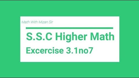 SSC Higher Math Exc 3.1, no 7