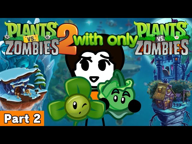 Plants vs. Zombies #2 - Plants vs. Zombies Lab