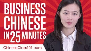 Learn Chinese Business Language 25 Minutes!