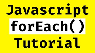 Javascript Array forEach Tutorial