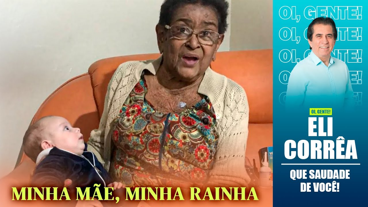 Minha mãe, minha rainha | Eli Corrêa Oficial |