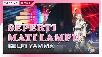 SELFI YAMMA - SEPERTI MATI LAMPU (PENDINGIN - KALIMANTAN TIMUR)