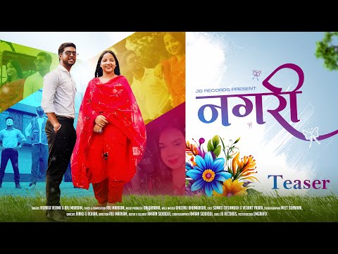 Nagri - Ft. Monika Verma & Raj Markam || Official Teaser || 2025