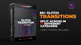 Glitch Transition Pack : Premiere Pro (Drag & Drop) Pack
