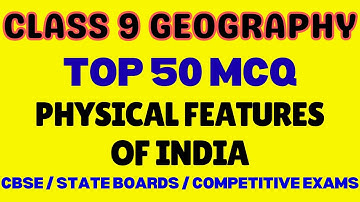 Best MCQ Class 9 Geography | Physical Features of India | NCERT Chapter 2