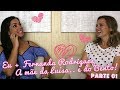 Eu + Fernanda Rodrigues (A Mãe da Luísa.. e do Bento!) - Tatá Fersoza