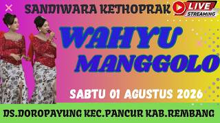 LIVE SIANG#WAHYU MANGGOLO#DI DS.DOROPAYUNG KEC.PANCUR KAB.REMBANG#SABTU010826