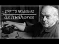 Vinicius de Moraes - As melhores