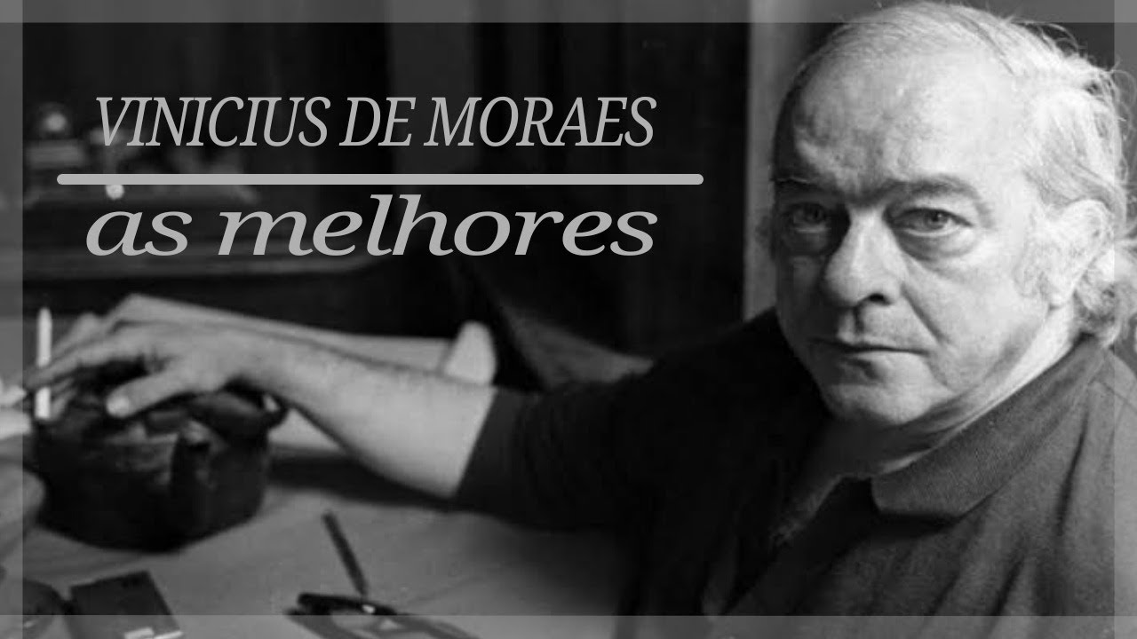 Vinicius de Moraes   As melhores