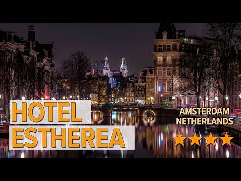 hotel estherea hotel review hotels in amsterdam netherlands hotels