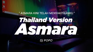 DJ ASMARA THAILAND STYLE x KOPLO 