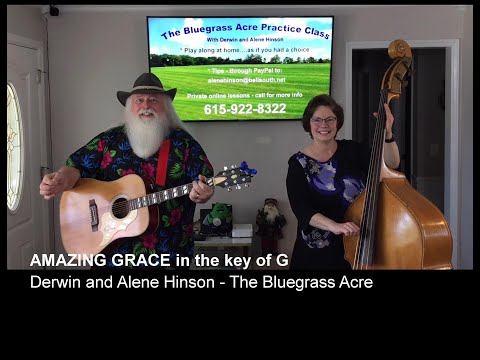amazing-grace-in-the-key-of-g-practice-class-and-jam-along-at-the-bluegrass-acre