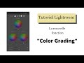 Tutoriel Lightroom - Color Grading