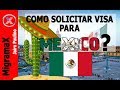 Como solicitar Visa para Mexico?