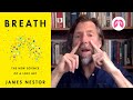 Interview with author James Nestor | Breath -  The New Science of a Lost Art | TAKE A DEEP BREATH
