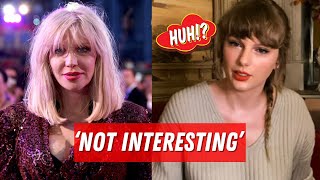 Courtney Love Disses Taylor Swift: She&#39;s Not Important