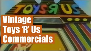Old Toys R Us Commercials Through the Years 1970's - 2000's