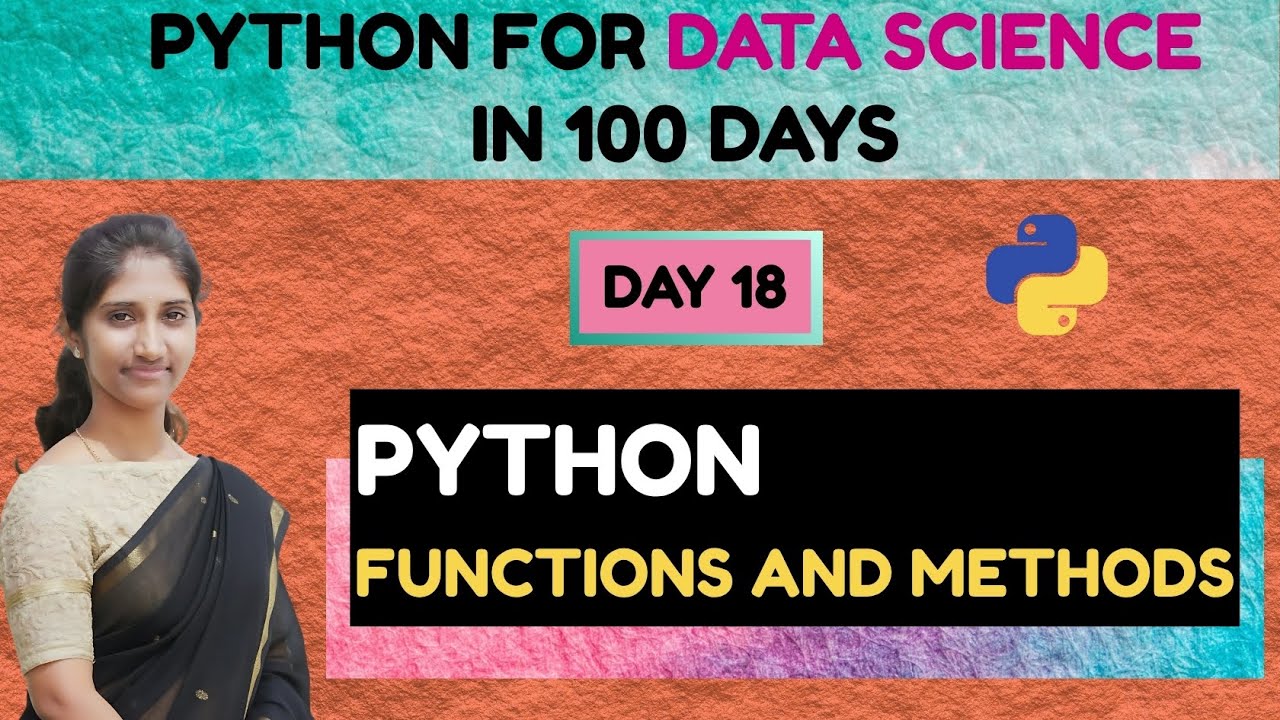 Day 18 : Python for Data Science | Functions and Methods in Python ...