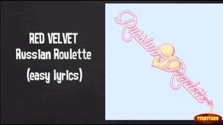 Red Velvet - Russian Roulette Lyrics (easy lyrics)