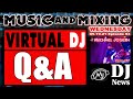 Virtual DJ Q&amp;A - The Music &amp; Mixing Show e94 w/ DJ Michael Joseph #VirtualDJ #DJNTV