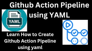 Build CI/CD Pipeline using YAML GitHub Action's | Github Action Pipeline-21
