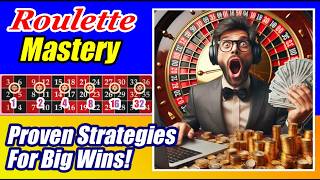 ROULETTE MASTERY ♣️ Proven Strategies For Big Wins! ♦️