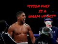 "TYSON FURY IS A WARM-UP ACT!"~ ANTHONY JOSHUA